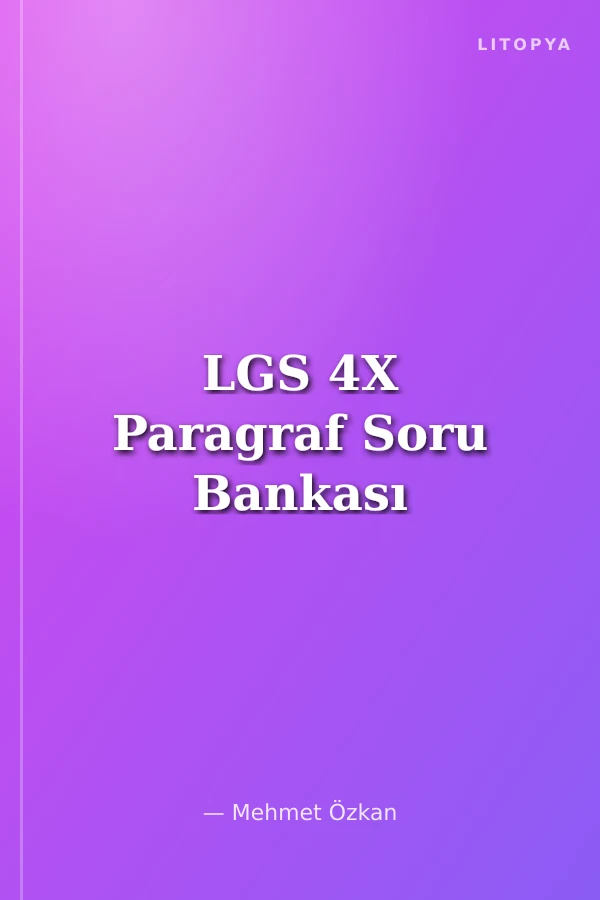 LGS 4X Paragraf Soru Bankası