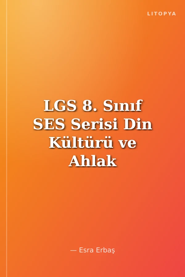 LGS 8. Sınıf SES Serisi Din Kültürü ve Ahlak Bilgisi 20 Deneme