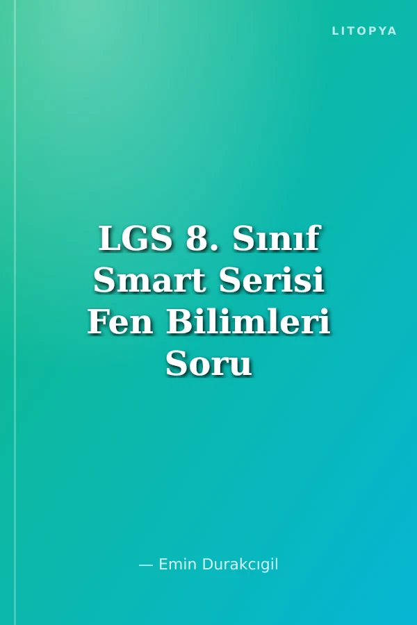 LGS 8. Sınıf Smart Serisi Fen Bilimleri Soru Bankası