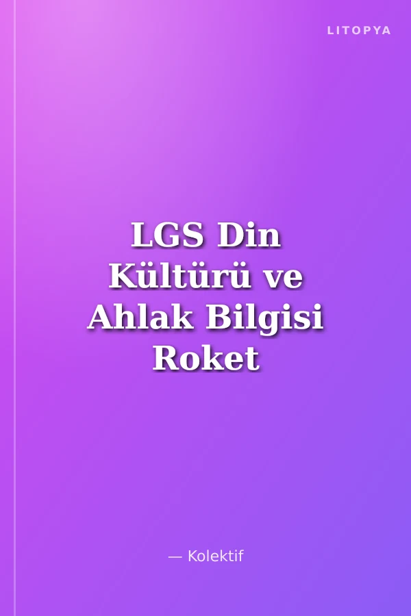 LGS Din Kültürü ve Ahlak Bilgisi Roket 20 Deneme