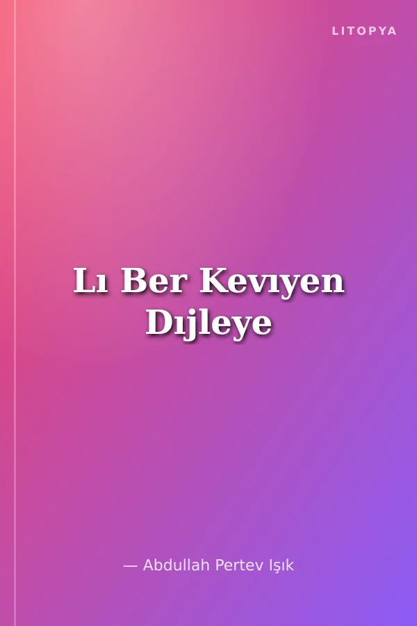 Lı Ber Kevıyen Dıjleye