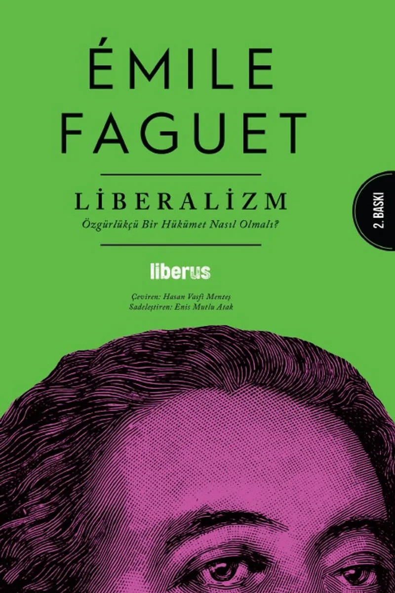 Liberalizm Özgürlükçü Bir Hükümet Nasıl Olmalı?