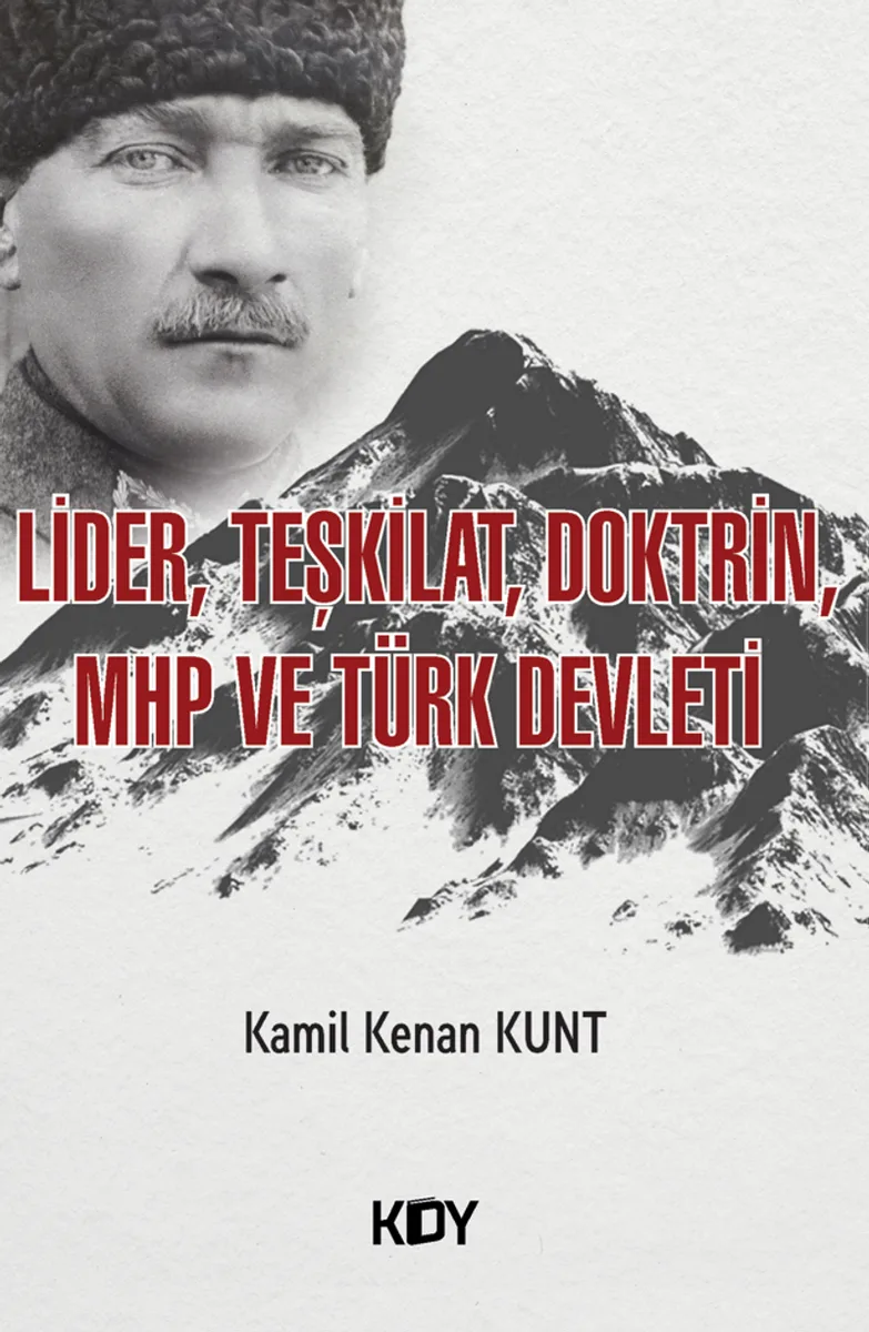 Lider, Teşkilat, Doktrin, MHP ve Türk Devleti