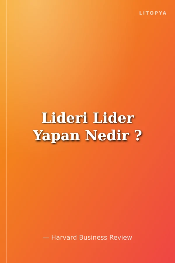 Lideri Lider Yapan Nedir ?