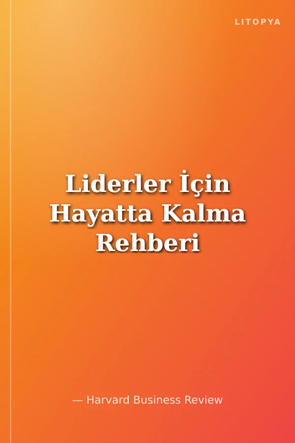 Liderler İçin Hayatta Kalma Rehberi