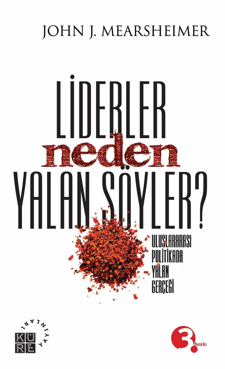 Liderler Neden Yalan Söyler? Uluslararası Politikada Yalan Gerçeği