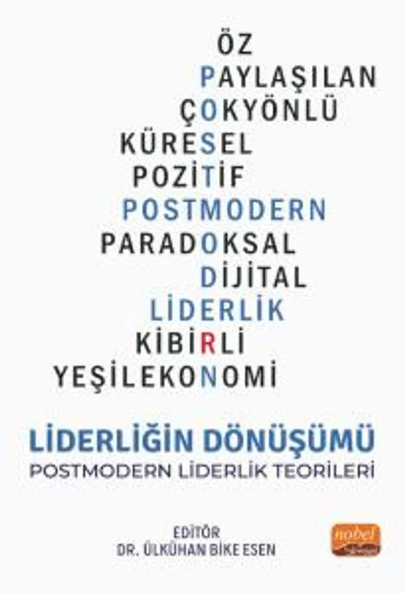 Liderliğin Dönüşümü Postmodern Liderlik Teorileri