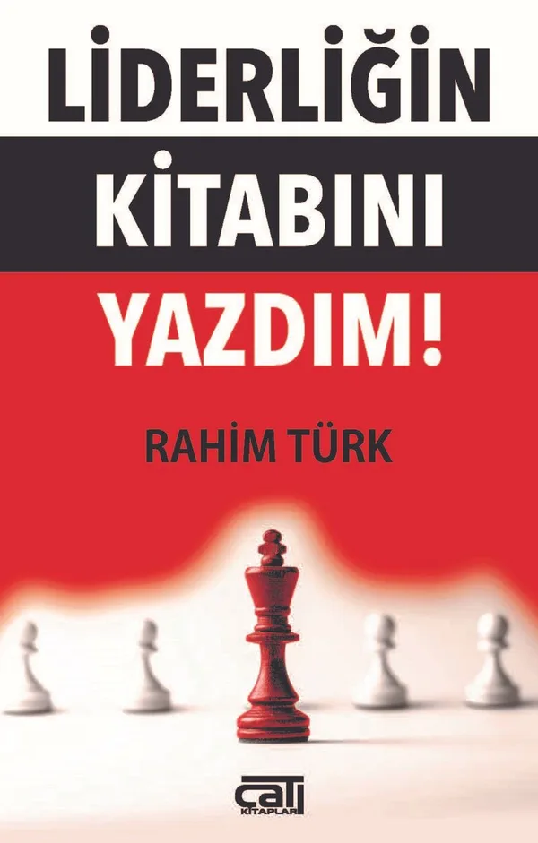 Liderliğin Kitabını Yazdım!