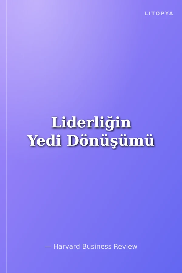 Liderliğin Yedi Dönüşümü