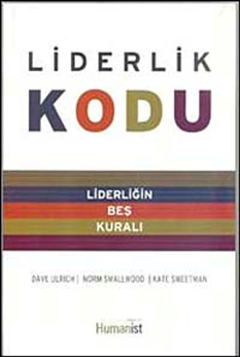 Liderlik Kodu Liderliğin Beş Kuralı