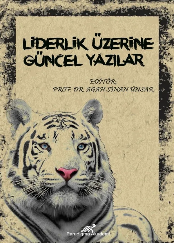 Liderlik Üzerine Güncel Yazılar