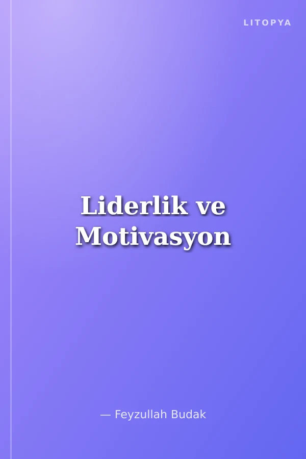 Liderlik ve Motivasyon
