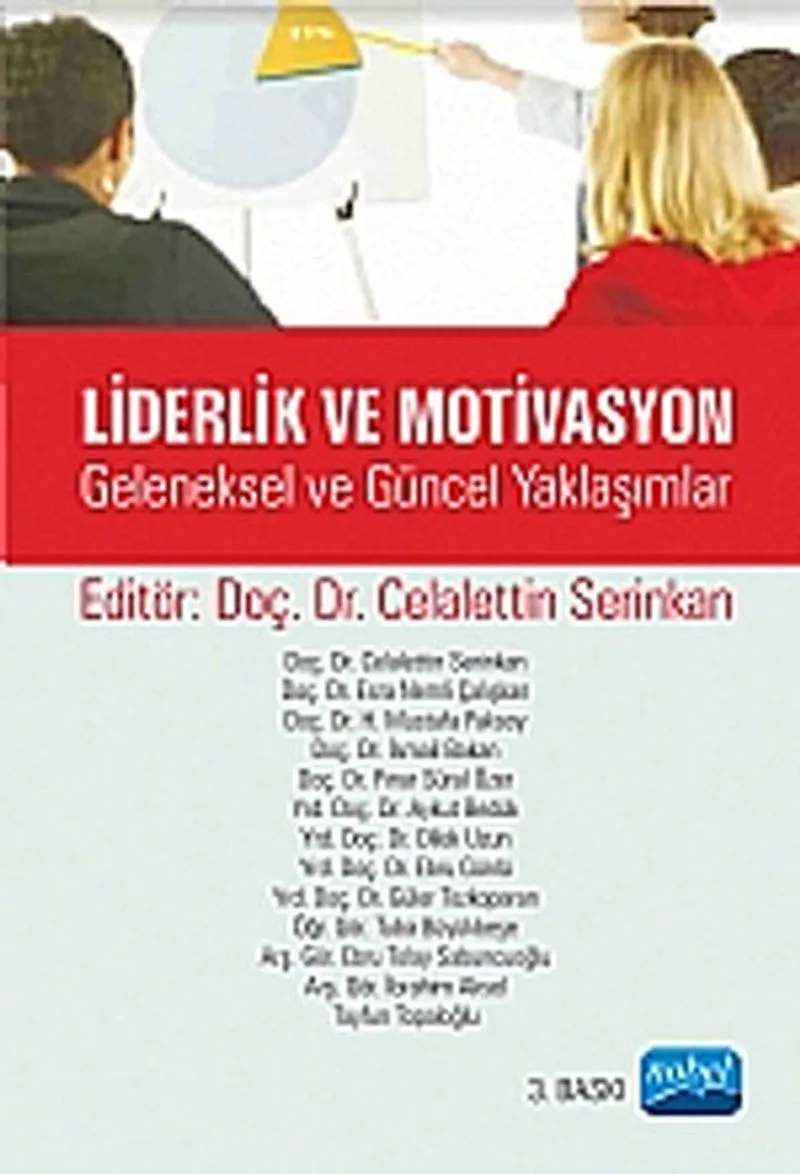 Liderlik ve Motivasyon Geleneksel ve Güncel Yaklaşımlar