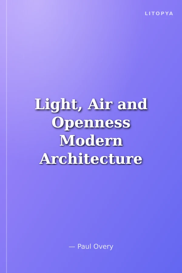 Light, Air and Openness Modern Architecture Between the Wars
