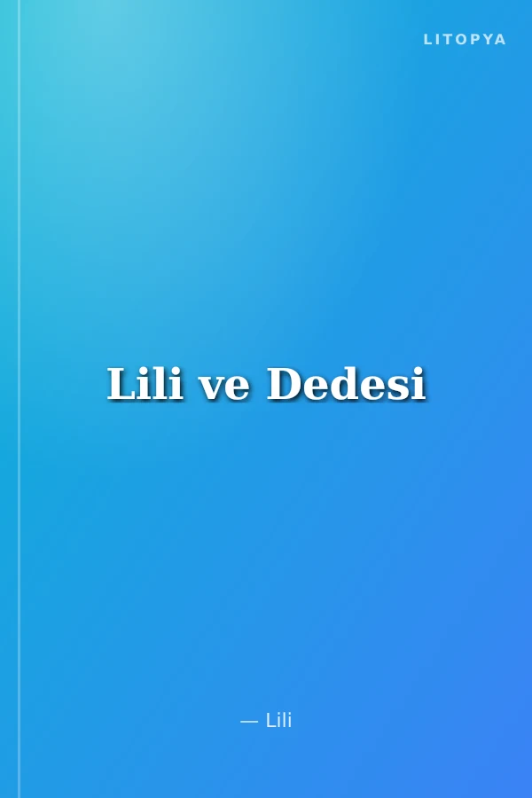 Lili ve Dedesi