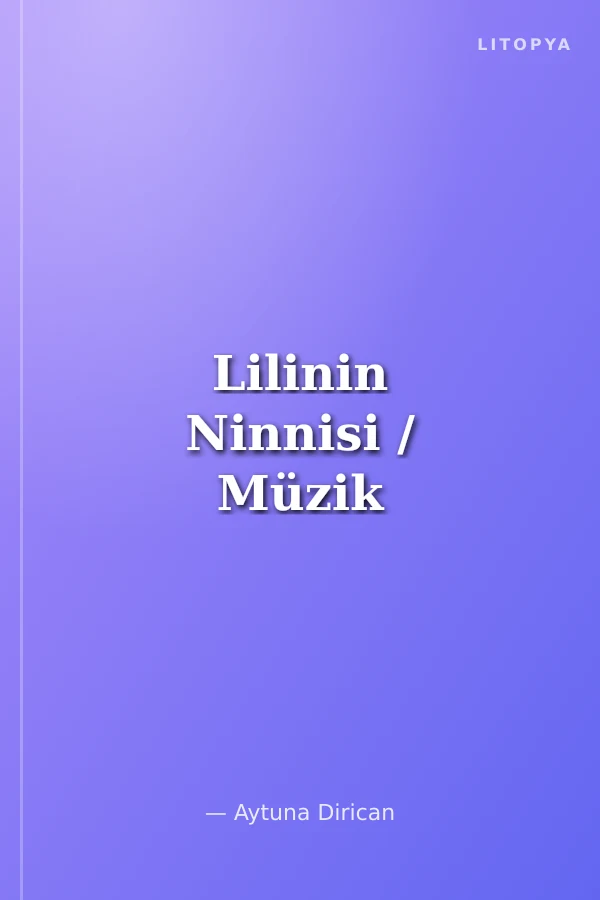 Lilinin Ninnisi / Müzik
