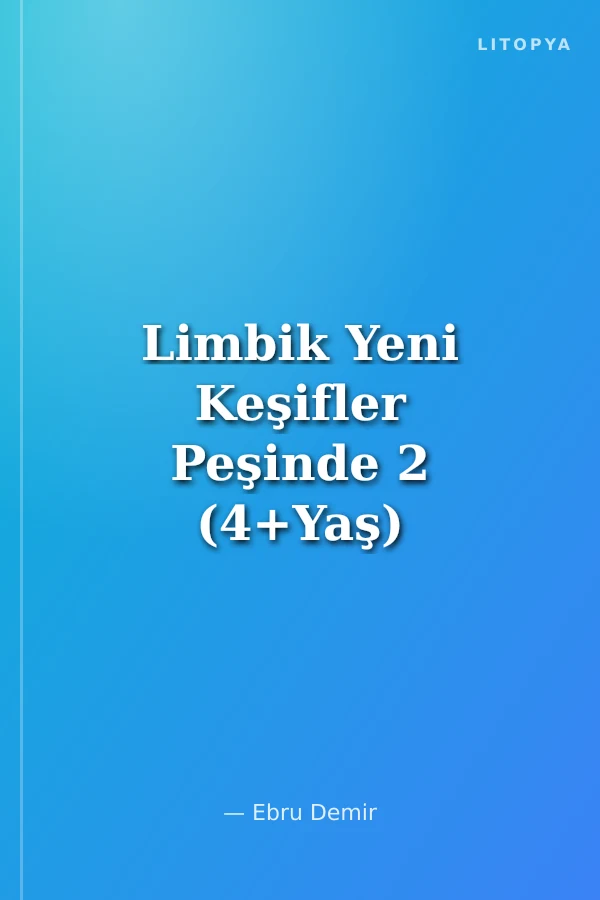 Limbik Yeni Keşifler Peşinde 2 (4+Yaş)