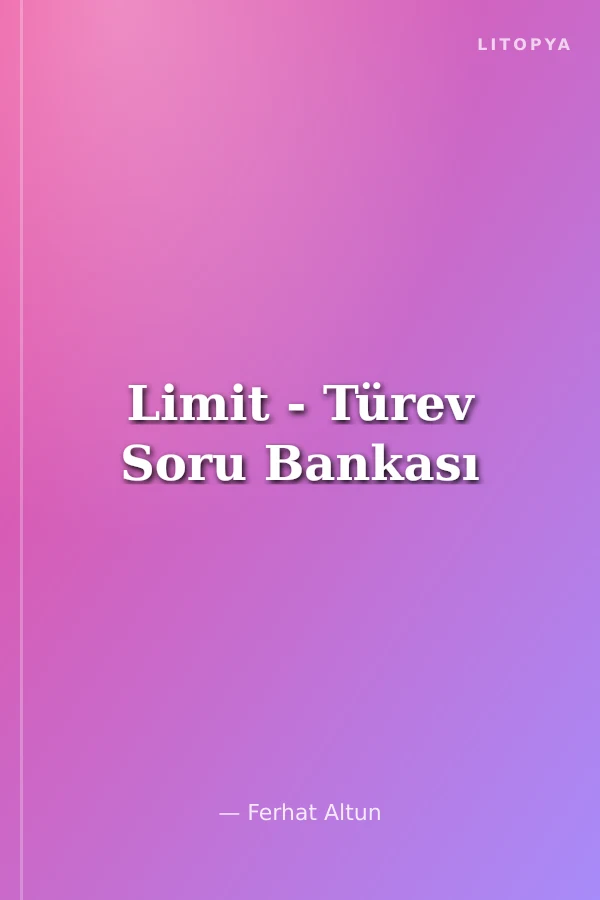 Limit - Türev Soru Bankası