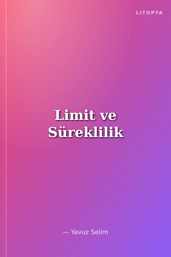 Limit ve Süreklilik