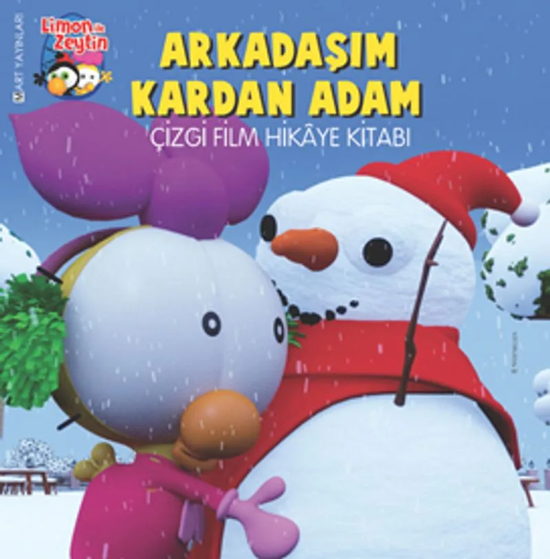 Limon ile Zeytin / Arkadaşım Kardan Adam Çizgi Film Hikaye Kitabı