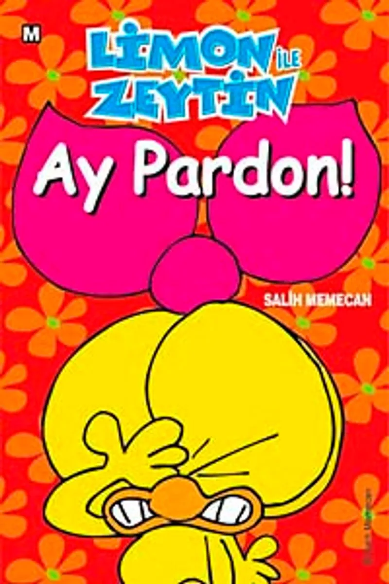Limon ile Zeytin / Ay Pardon!