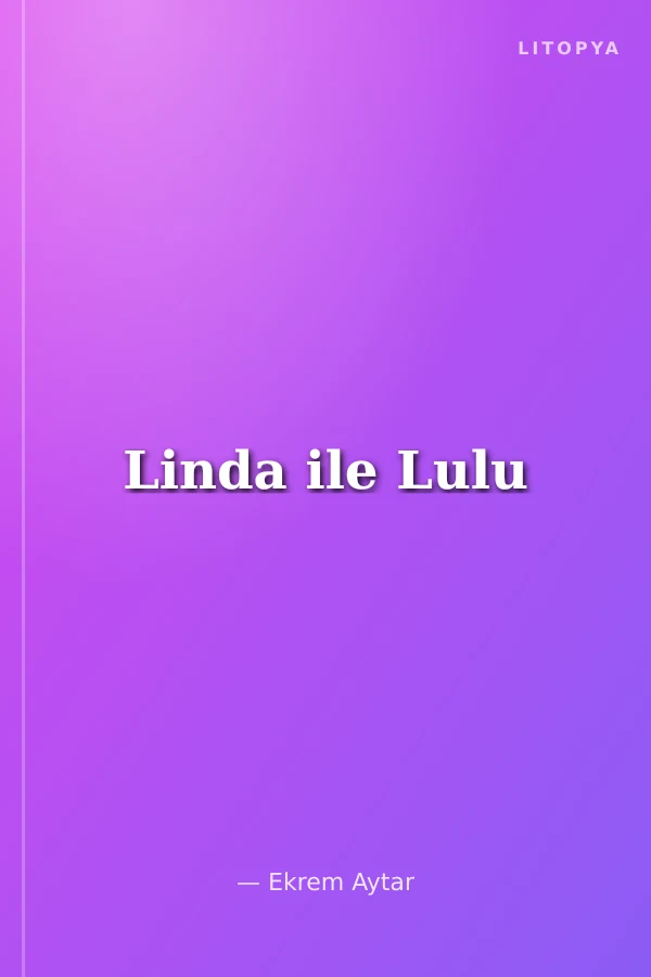 Linda ile Lulu