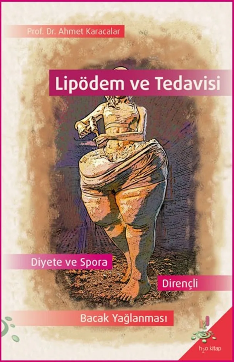 Lipödem ve Tedavisi Diyete ve Spora Dayanıklı Bacak Yağlanması