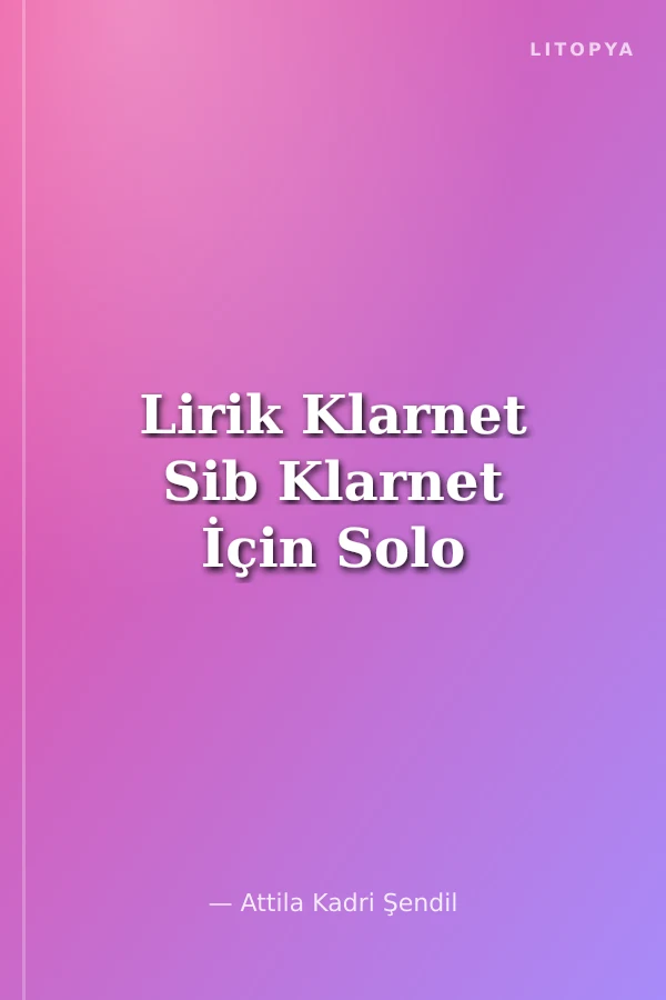 Lirik Klarnet Sib Klarnet İçin Solo