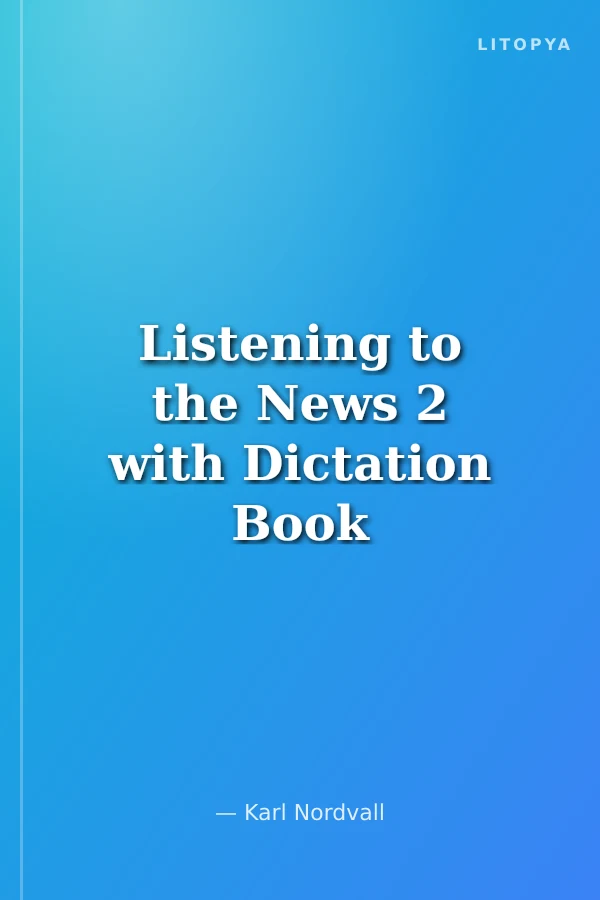 Listening to the News 2 with Dictation Book +MP3 CD