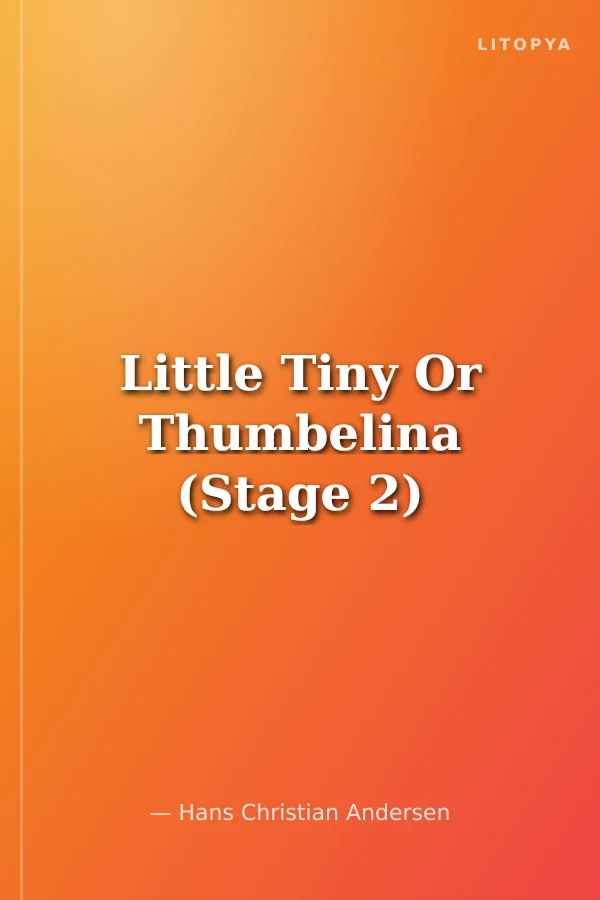 Little Tiny Or Thumbelina (Stage 2)
