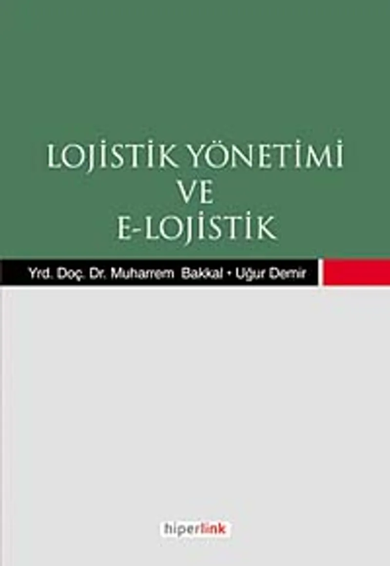 Lojistik Yönetimi ve E-Lojistik