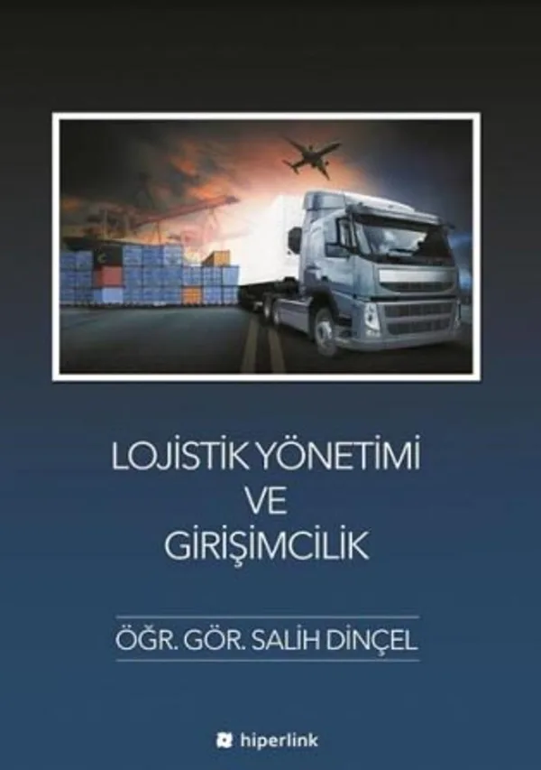 Lojistik Yönetimi ve Girişimcilik