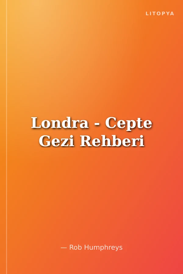 Londra - Cepte Gezi Rehberi