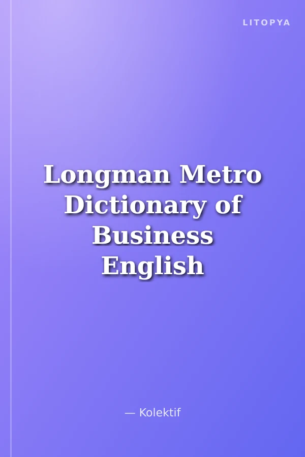 Longman Metro Dictionary of Business English İngilizce-Türkçe