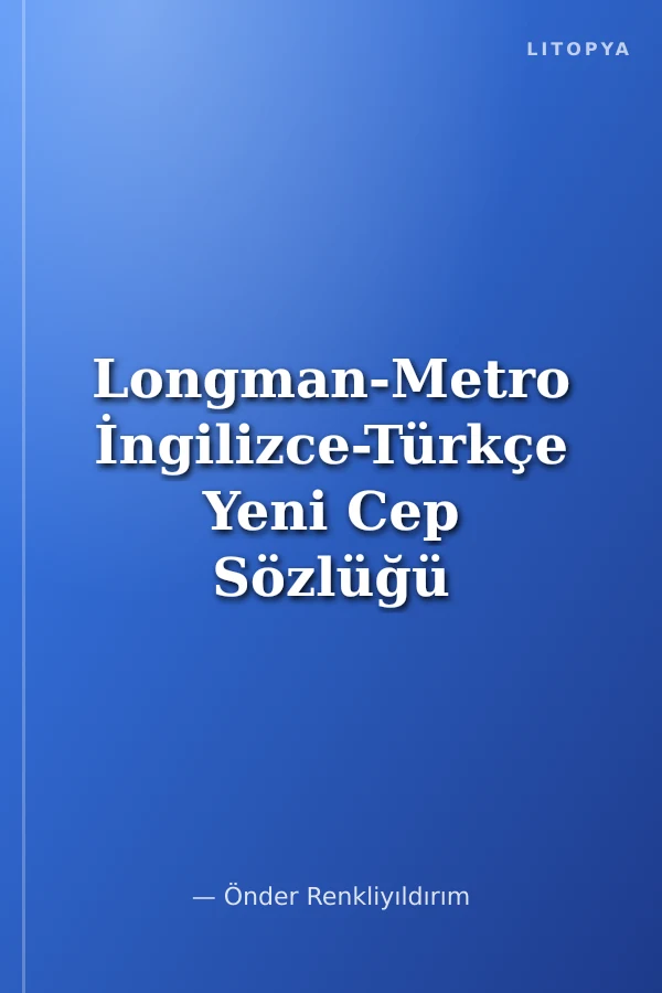 Longman-Metro İngilizce-Türkçe Yeni Cep Sözlüğü