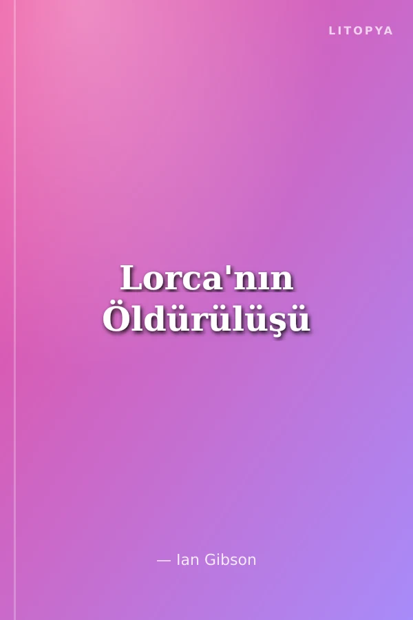 Lorca'nın Öldürülüşü