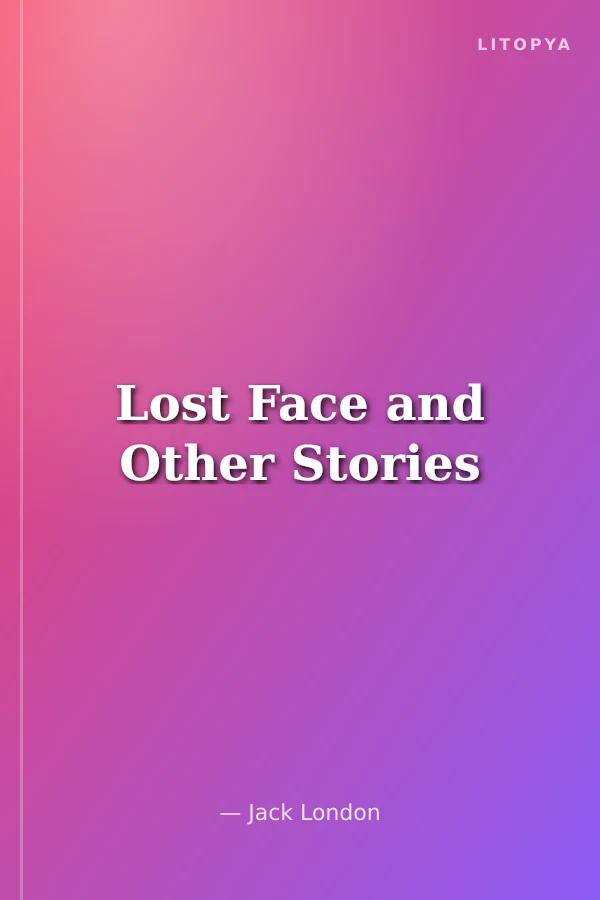 Lost Face and Other Stories