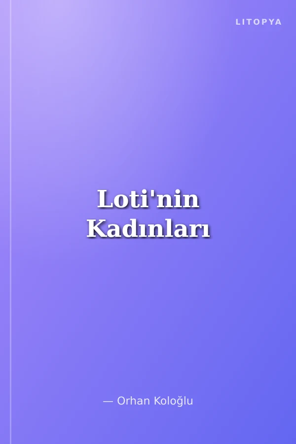 Loti'nin Kadınları