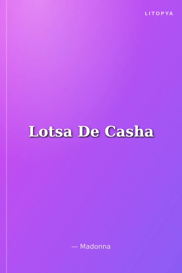 Lotsa De Casha