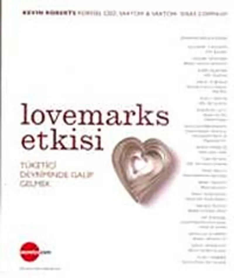 Lovemarks Etkisi Tüketici Devriminde Galip Gelmek