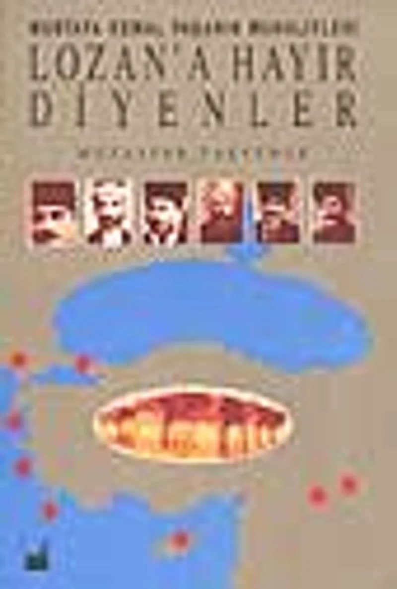 Lozan'a Hayır Diyenler