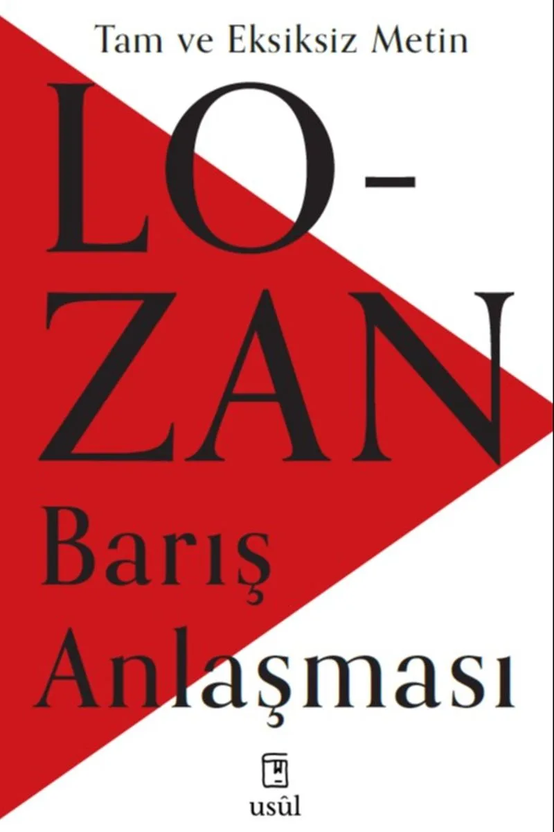 Lozan Barış Anlaşması Tam ve Eksiksiz Metin