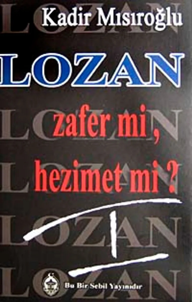 Lozan Zafer Mi? Hezimet Mi?/1