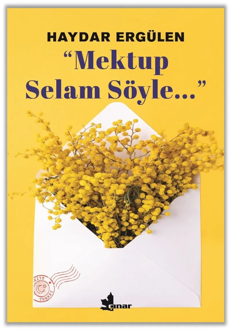 &lsquo;&lsquo;Mektup Selam Söyle&hellip;'''