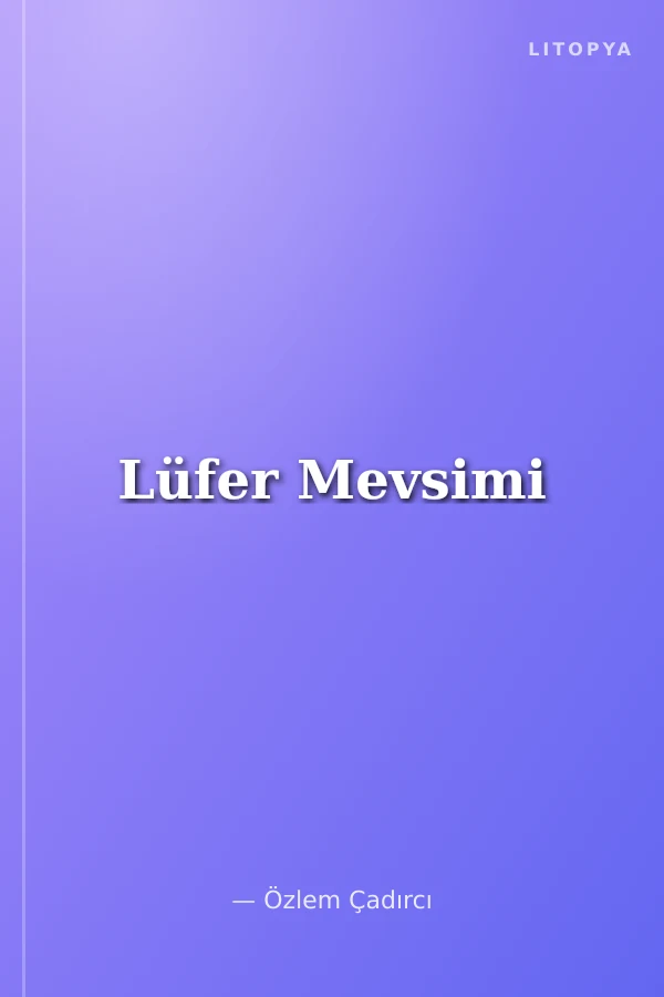 Lüfer Mevsimi