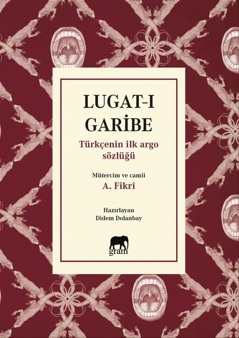 Lugat-ı Garibe Türkçenin İlk Argo Sözlüğü