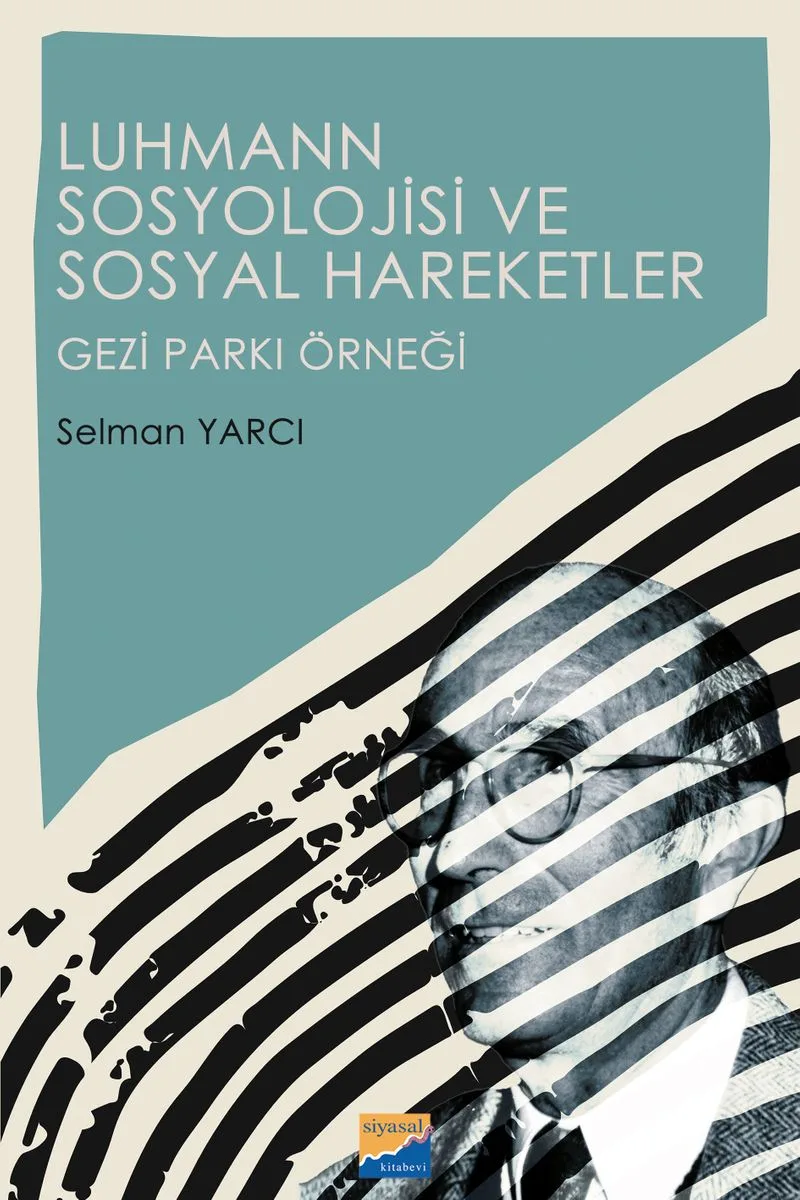 Luhmann Sosyolojisi ve Sosyal Hareketler Gezi Parkı Örneği