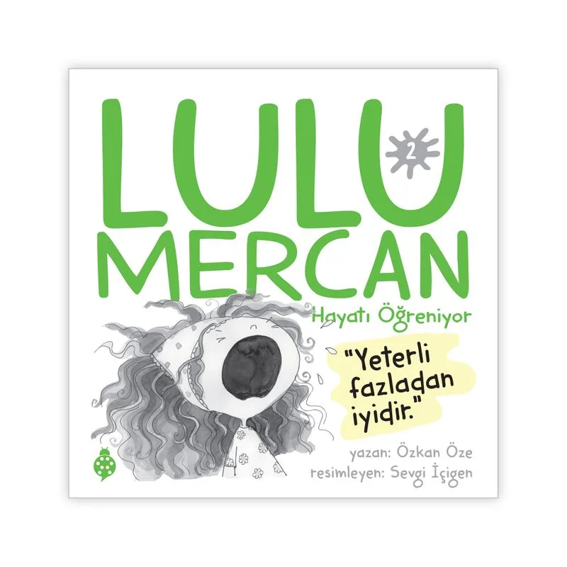 Lulu Mercan / Hayatı Öğreniyor 2 Yeterli, Fazladan İyidir