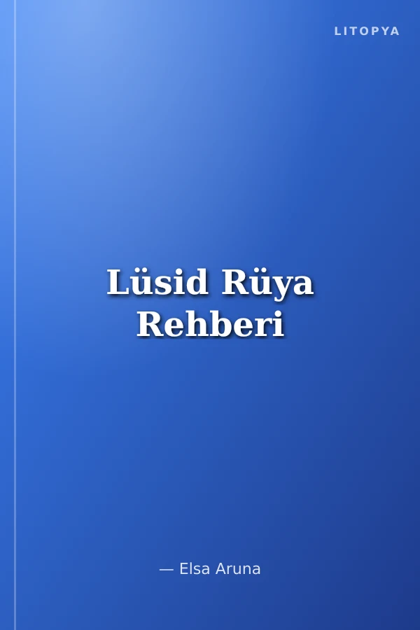 Lüsid Rüya Rehberi