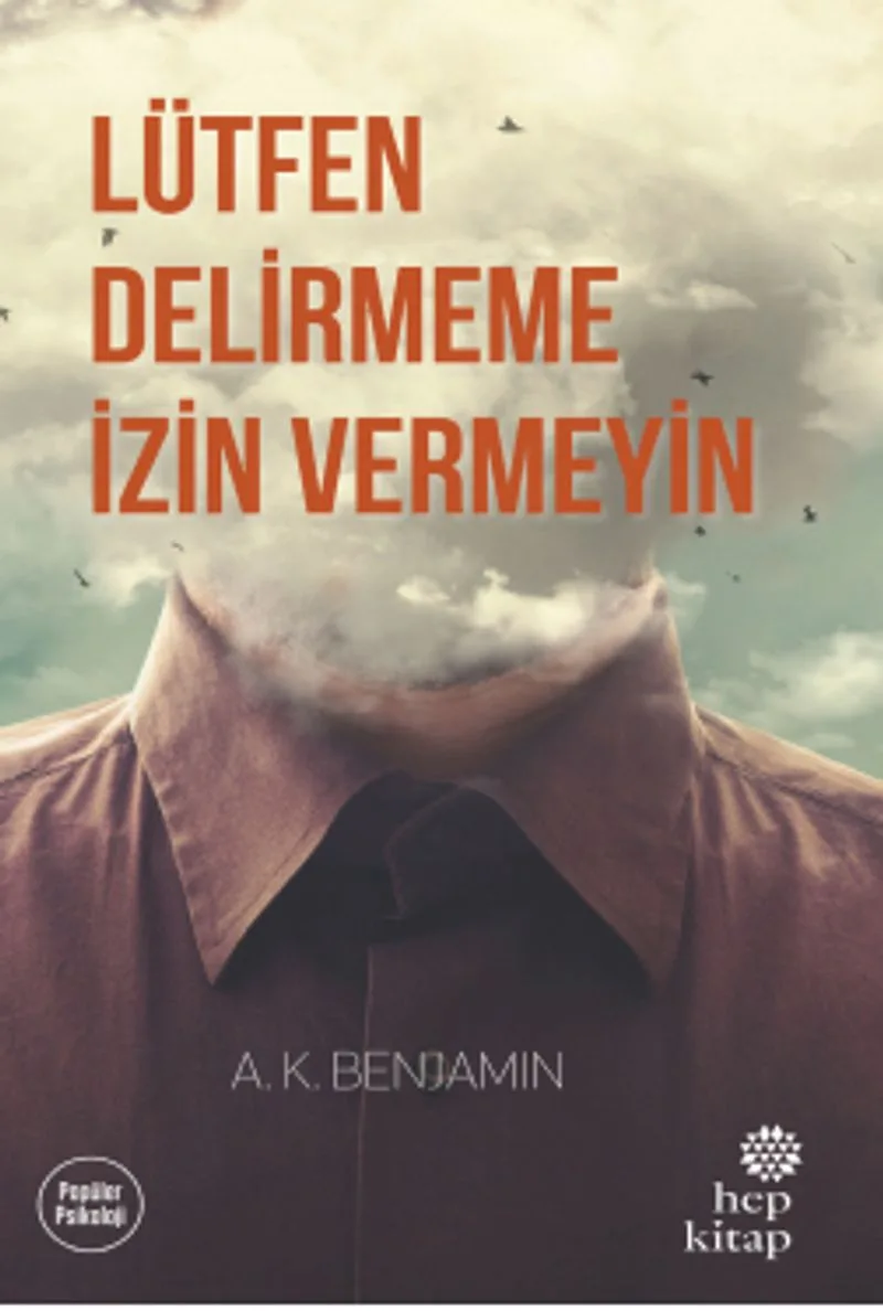 Lütfen Delirmeme İzin Vermeyin